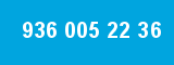 936 005 22 36 936 005 22 36